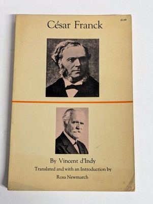 Cesar Franck PB Vincent d'Indy 1965 French composer