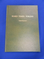 Hard Times Tokens by Lyman Haynes Low ~ 1977 Durst 2nd Ed. Revised and Enlarged 