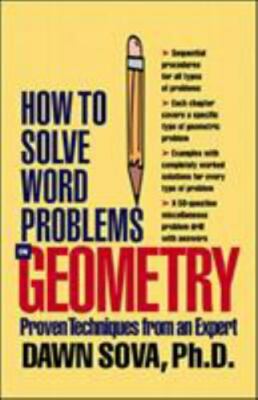 How to Solve Word Problems in Geometry by Sova, Dawn