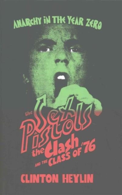 Anarchy in the Year Zero by Clinton Heylin (Hardback Book) - Image 4