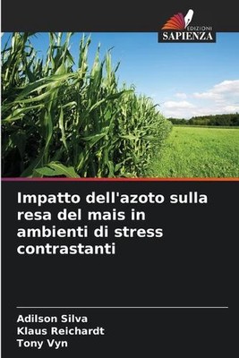 Impatto dell'azoto sulla resa del mais in ambienti di stress contrastanti by Adi