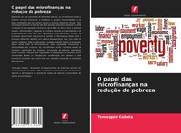 Temesgen Kabeta | O Papel Das MicrofinançAs Na ReduçãO Da Pobreza | Taschenbuch