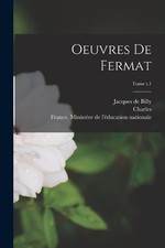 Pierre De 1601-1665 Fermat Paul 1843-190 Oeuvres de Ferm (Paperback) (UK IMPORT)