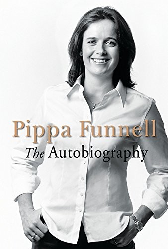 Pippa Funnell: The Autobiography,Pippa Funnell- 9780752857138