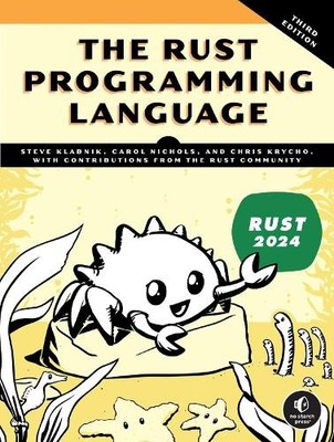 The Rust Programming Language, 3rd Edition by Carol Nichols - 9781718504448