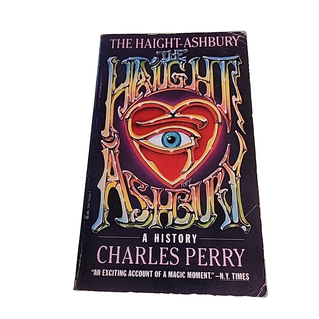 Haight Ashbury Charles Perry 1985 Paperback Book