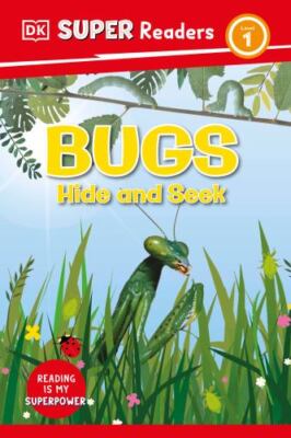 DK Super Readers Level 1 Bugs Hide and Seek by DK