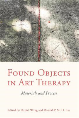 Ronald Lay Found Objects in Art Therapy (Taschenbuch)