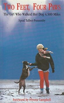 Two Feet, Four Paws: The Girl Who Walked Her Dog 4, 500 ... | Buch | Zustand gut
