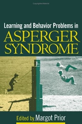 Learning and Behavior Problems in Asperger Syndrome,Margot Prior