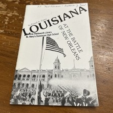 Vtg 90's Louisiana at the Battle of New Orleans Souvenir History Booklet P Casey