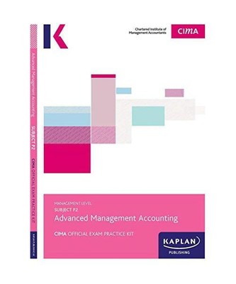 P1 MANAGEMENT ACCOUNTING - EXAM PRACTICE KIT, KAPLAN PUBLISHING