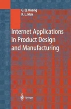 Internet Applications in Product Design and Manufacturing : Electronic Commer...