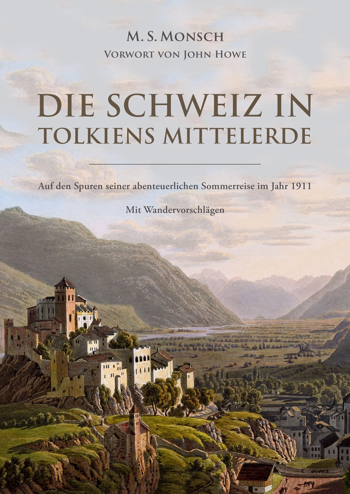 Thumbnail - Die Schweiz In Tolkiens Mittelerde Martin S. Monsch