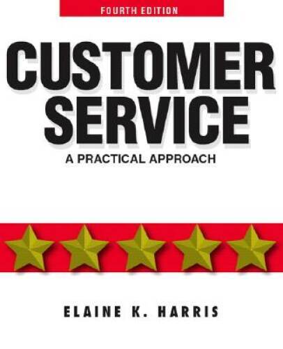 Customer Service: A Practical Approach (4th Edition) - Paperback - GOOD