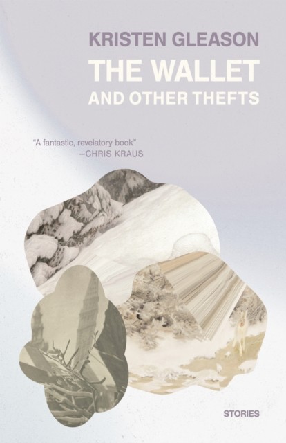 The Wallet and Other Thefts Stories by Kristen Gleason (Paperback Book)
