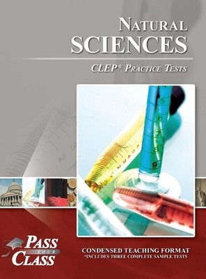Natural Sciences CLEP Practice Tests by Passyourclass Hardcover Book