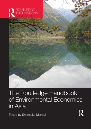 The Routledge Handbook of Environmental Economics in Asia - 9780367172978