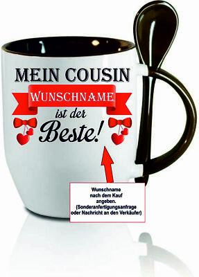 Löffeltasse m. Wunschname '' Mein Cousin (Wunschname) ist der Beste ''
