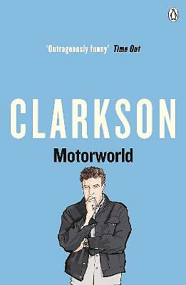 Motorworld by Jeremy Clarkson (Paperback, 2004)