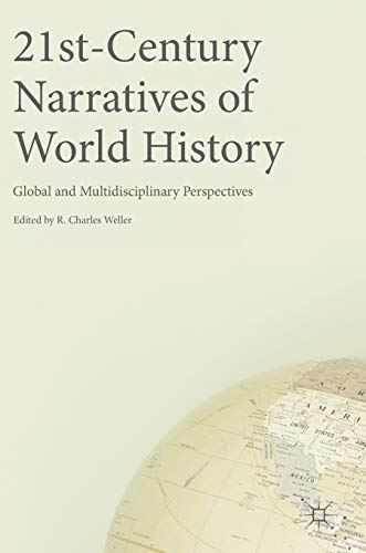 21st-Century Narratives of World History: Global and (Hardcover)
