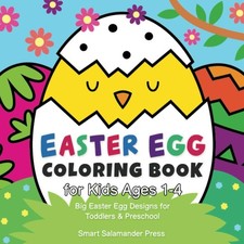 Easter Egg Coloring Book for Kids Ages 1-4: Big Easter Egg Designs for Toddlers