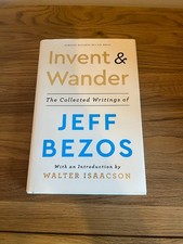 Invent & Wander The Collected Writings of Jeff Bezos 