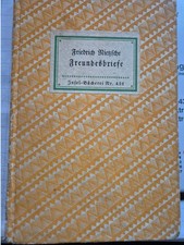 Friedrich Nietzsche Freundesbriefe Insel-Bücherei Nr.421 ,Signiert 1933