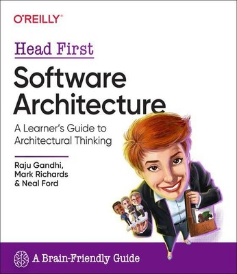 Head First Software Architecture | A Learner's Guide to Architectural Thinking