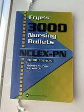 Frye's 3300 Nursing Bullets for NCLEX-PN® by Charles M. Frye (2006, Perfect)