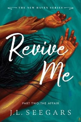 Revive Me: Part Two (Standard Edition): The Affair by J.L. Seegars Paperback Boo