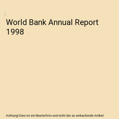 World Bank Annual Report 1998