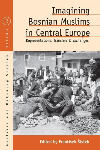 Thumbnail - František Šístek Imagining Bosnian Muslims In Central Europe