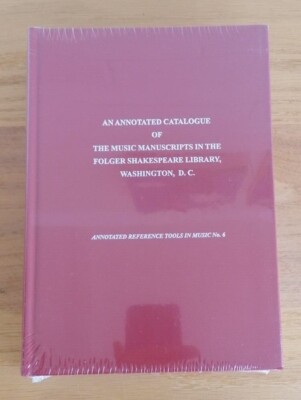 Kommentierter Katalog der Musikhandschriften in der Folger Shakespeare Bibliothek
