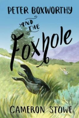 Peter Boxworthy and the Foxhole by 