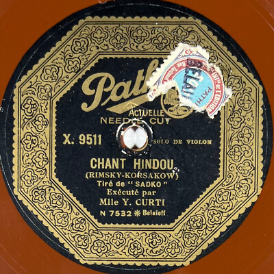 Yvonne Curti: Hindu Chant (Violine) DISC 78 Umdrehungen U/min 10'' PATHE X. 9511