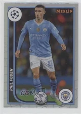 2023-24 Topps Merlin UEFA Club Competitions Refractor Phil Foden #74 0gh5