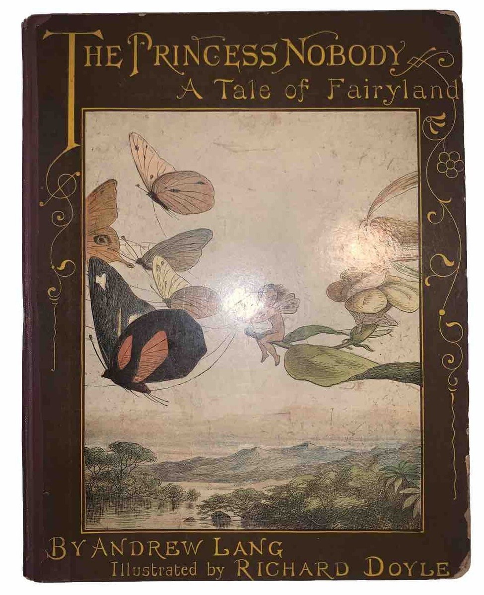 1884, 1st Ed, THE PRINCESS NOBODY, by ANDREW LANG, DRAWINGS by