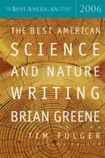 The Best American Science and Nature Writing 2006 (The Best Amer - VERY GOOD