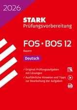 STARK Deutsch 12. Klasse - Abitur FOS/BOS 2026 Bayern - Prüfungsvorbereitung