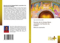 Ange Lionnel Wilfried Sarre | Passion De La Vierge Marie AssociéE à La...