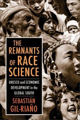 The Remnants of Race Science - 9780231194341