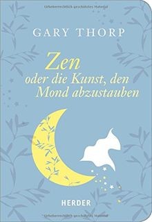 Zen oder die Kunst, den Mond abzustauben (HERDER sp... | Buch | Zustand sehr gut