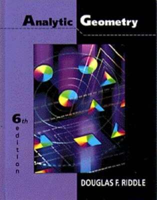 Analytic Geometry by Douglas R Riddle: Used
