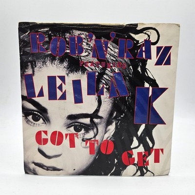 Rob N Raz FT Leila K - Got To Get - 7 inch Music Vinyl Record