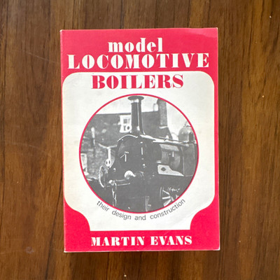 Model Locomotive Boilers Martin Evans 1976 Revised Edition Steam Engineering