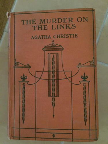 The Murder on the Links. By Agatha Christie. 1923. 1st UK ed. Lane Bodley Head