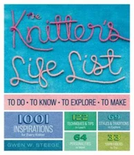 The Knitter's Life List: To Do, To Know, To Explore, To Make - Paperback - GOOD