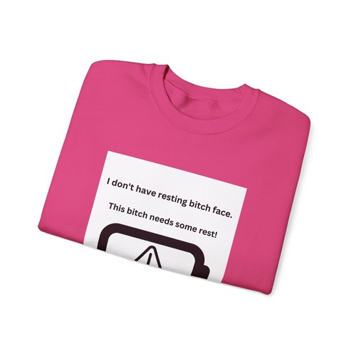 Resting Bitch Face/ Bitch Needs Some Rest Sweatshirt mit Rundhalsausschnitt - Bild 77 von 91