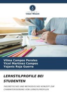 Vilma Campos Perales (U. A.) | Lernstilprofile BEI Studenten | Taschenbuch